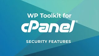WordPress Security Features with WP Toolkit for cPanel