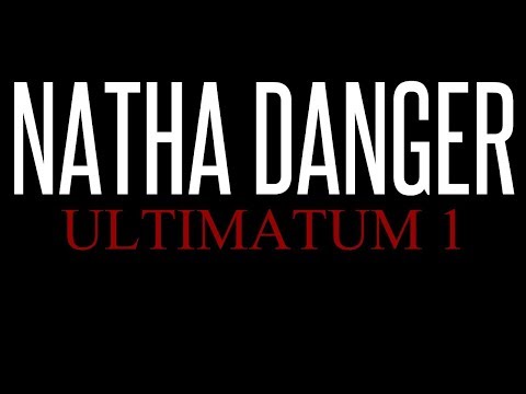 Natha Danger ULTIMÁTUM (Masacre A Lapiz Conciente) 4k [HD]