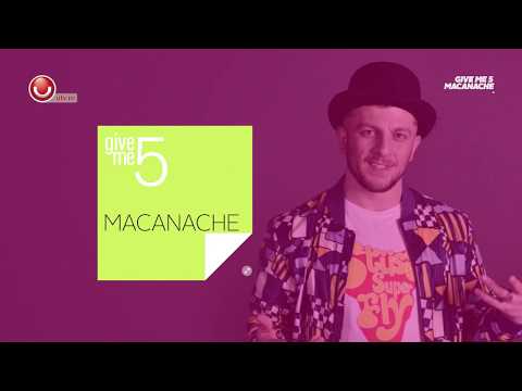 Give Me 5: Macanache @Utv 2019