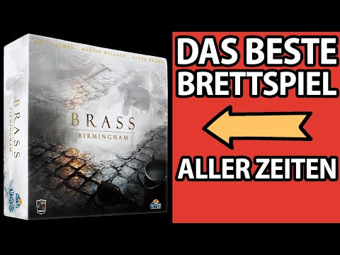 Das BESTE Brettspiel aller Zeiten | Brass: Birmingham