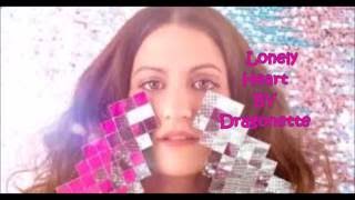 Dragonette - Lonely Heart (Lyrics)