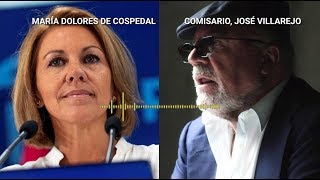 La conversación extendida de Cospedal y Villarejo en la sede del PP en Génova