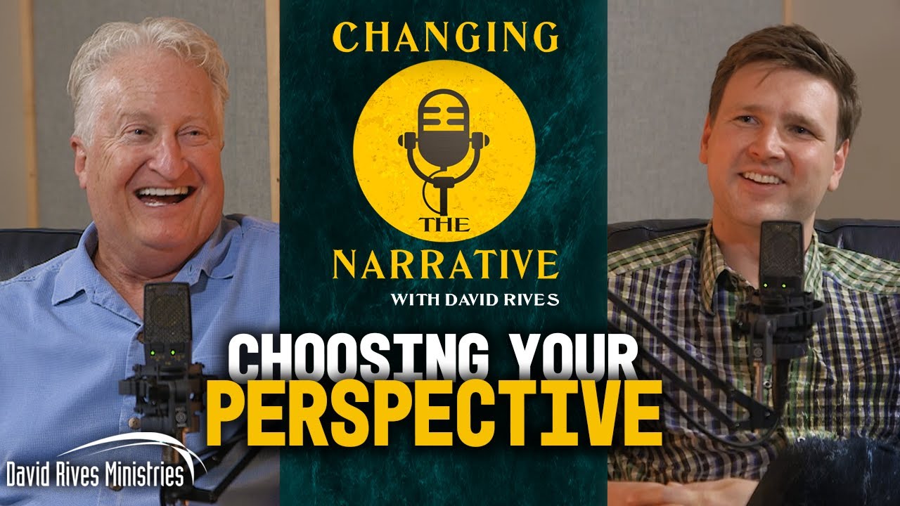 Changing the Narrative with David Rives | Choosing Your Perspective | Andy Andrews