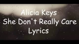 Alicia Keys - She Don&#39;t Really Care [ Official Lyrics Video ]
