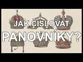 Jak číslovat Panovníky