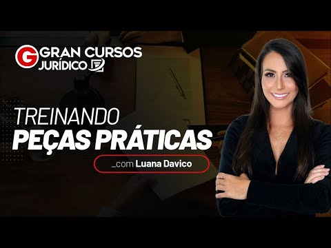 Treinando Peças Práticas - Especial DELTA PCPA com Luana Davico