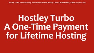 Hostley Turbo Review Hostley Turbo Honest Review Hostley Turbo Bundle 
