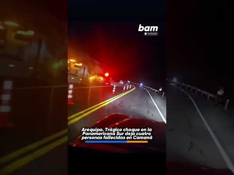 🚨🕊️ Trágico choque en la Panamericana Sur deja cuatro personas fallecidas en Camaná 🚗💥