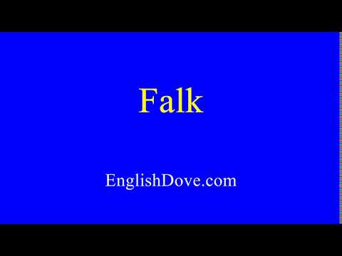 How to pronounce Falk in American English.