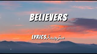 Alan Walker X Conor Maynard - Believers (Lyrics-مترجمة)