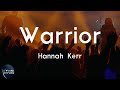 Hannah Kerr - Warrior (Lyric Video) | I will keep the hope alive