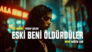 Eski Beni Öldürdüler - Arya Vokal | Arya Müzik Lab