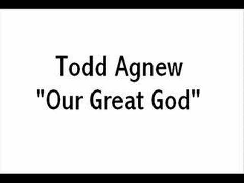 Todd Agnew - Our Great God