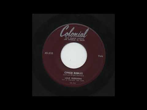 Lalo Guerrero - Cinco Robles - Colonial 45-210