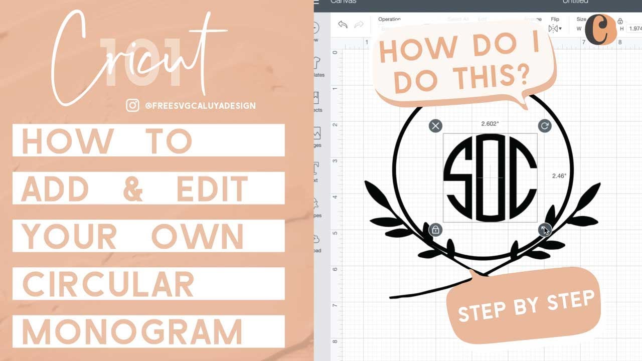 Cricut 101: Add & Edit Circular Monogram