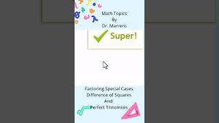 Factoring Special Cases: Difference of Squares and  Perfect Trinomials#algebra #matheducation