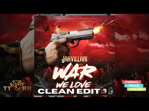 Jahvillani  - We Love War (TTRR Clean Version) PROMO