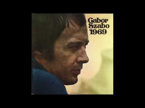 GABOR SZABO - 1969 LP Full Album