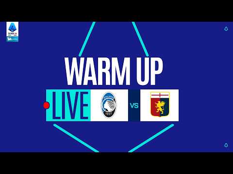 🔴 LIVE | Warm up | ATALANTA-GENOA | Serie A Enilive 2025/26