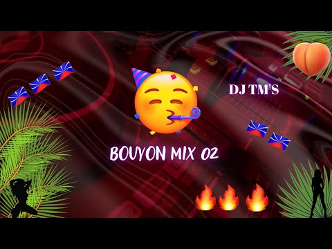 DJ TM’S - BOUYON MIX Part.2🍑