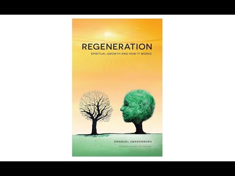 Emmanuel Swedenborg - Regeneration - Introduction and Chapter 1 "Love and the self" -  AudioBook