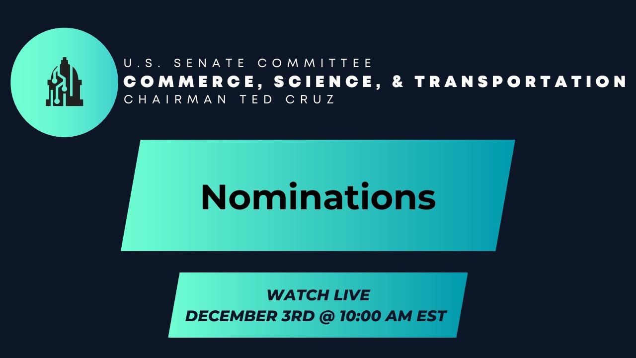 Chairman Cruz Announces Nominations Hearing for NASA and Commerce Nominees - YouTube