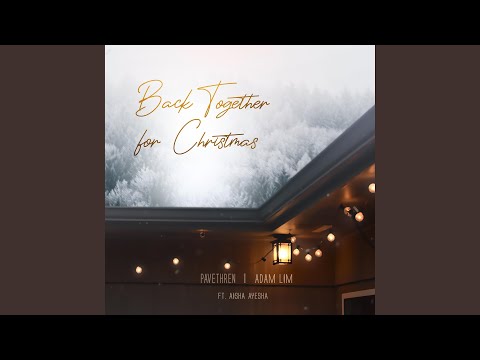 Back Together for Christmas (feat. Aisha Ayesha)