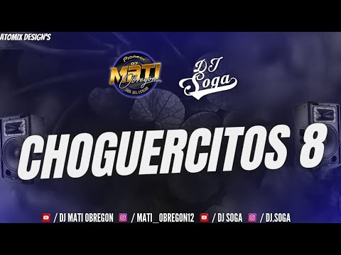 CHOGUERCITOS 8💣_ (FULL VERANO)🥵 - DJ MATI OBREGON FT @djsoga1 2024
