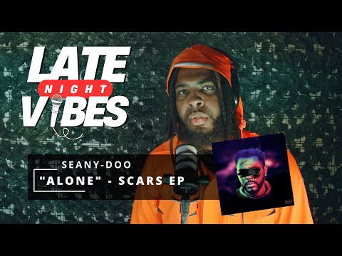 Seany-Doo - "Alone" (LATE NIGHT VIBES SESSION)