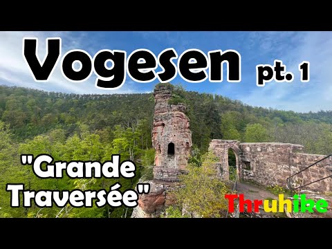 Vosges Crossing, May 2024, Part 1, La Grande Traversee des Vosges, GR 53, GR 5, GR 531