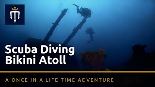 Scuba Diving Bikini Atoll  - a once in a life time adventure