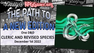 Cleric and Revised Species: One D&D | The Path to a New Edition