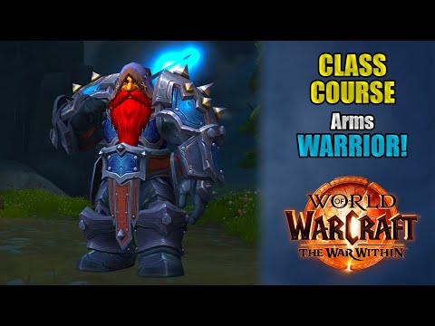Class Course: An Arms Warrior Rotation Guide for Beginners! | The War Within