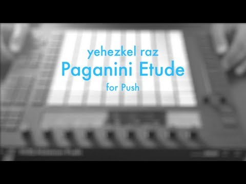 yehezkel raz - Paganini Etude for Push [original]