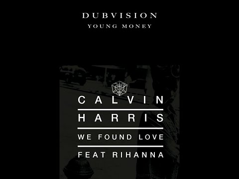 DubVision x Rihanna - Young Money vs We Found Love [Nozz Mashup]