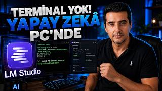 LM Studio Nedir Terminal Kullanmadan Kendi Yapay Zekânı Bilgisayarında