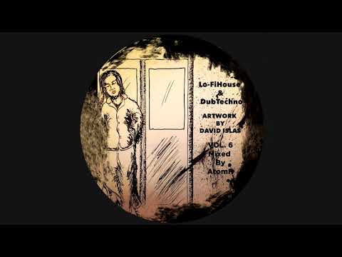 LoFi House - Dub Techno Mix - Vol. 6