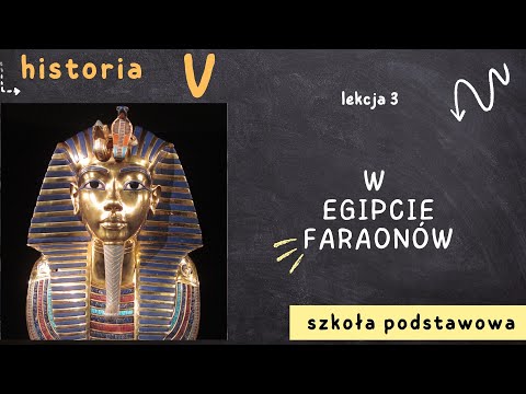 Historia klasa 5 [Lekcja 3 - W Egipcie faraonów]
