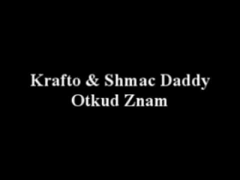 Krafto (FTP) & Shmac Daddy (BAUK SQUAD) - Otkud znam