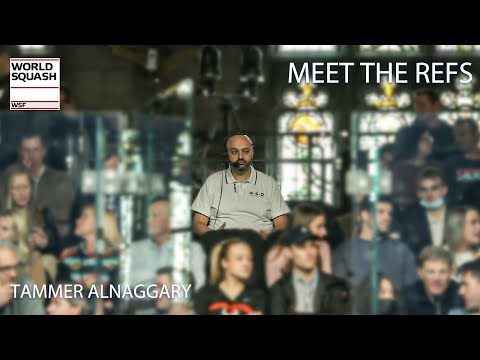 Squash: Meet The Refs - Tammer Alnaggary