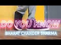 DILJIT DOSANJH DO YOU KNOW DANCE CHOREOGRAPHY BHARAT CHANDER SHARMA