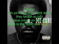 Ice Cube- Do Ya Thang with Lyrics 