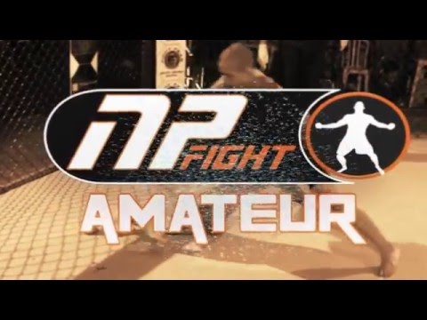NP FIGHT AMATEUR - NEW TALENTS