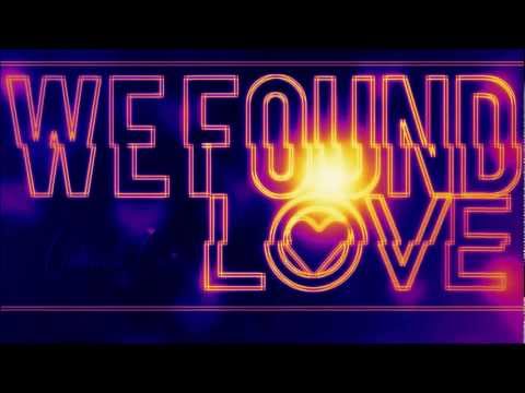 We found love to no good (Rhianna ft D-Jastic)