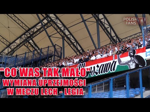 "CO WAS TAK MAŁO" - wymiana uprzejmości w meczu Lech - Legia (01.10.2017 r.)