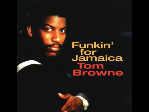 Tom Browne...Funkin' For Jamaica...Extended Mix...