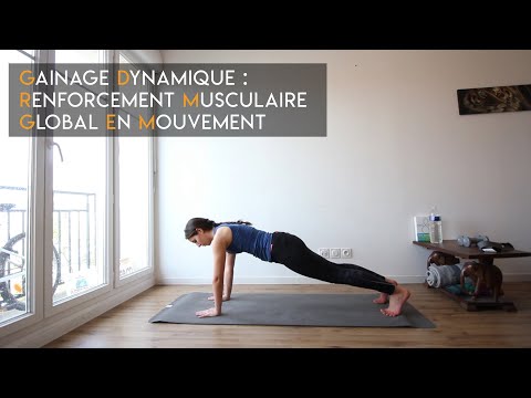 Gainage dynamique - Renforcement musculaire global en mouvement