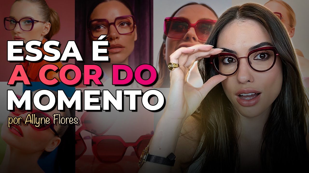 ESSA É A COR DO MOMENTO PARA OS ÓCULOS! CONHEÇA A COR QUE VAI ADICIONAR ELEGÂNCIA AO SEU VISUAL