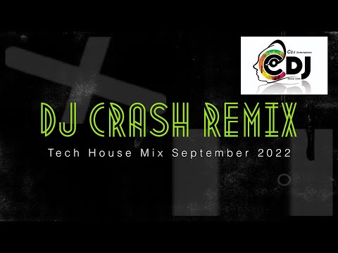 DJ Crash Tech House Mix Sep 2022