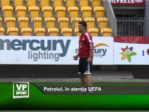 Petrolul, în atenția UEFA